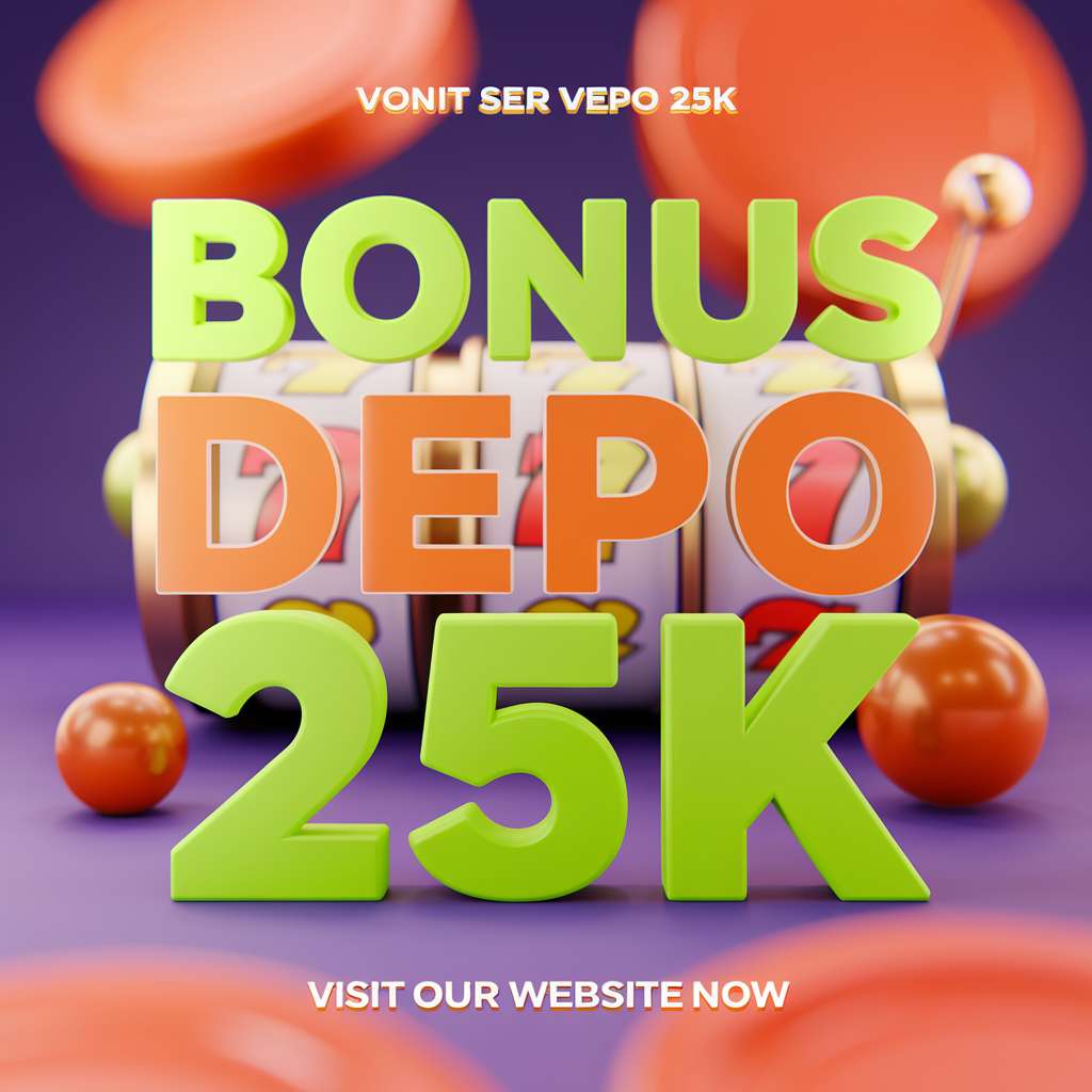 SLOT DEPO 25 BONUS 25 TERBARU ✏️ SLOT GRATIS Daftar Situs